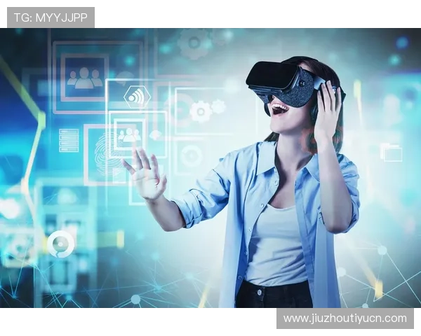 探索星际体育在虚拟现实技术中的应用与未来发展趋势 探索星际体育在虚拟现实技术中的应用与未来发展趋势